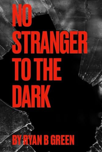 No Stranger to the Dark von Independently published
